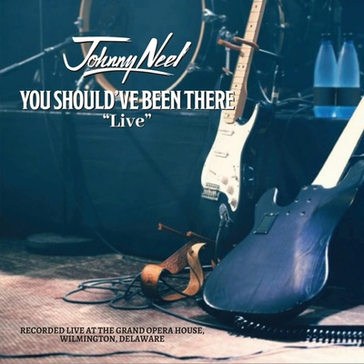 You should've been there - Johnny Neel CD
