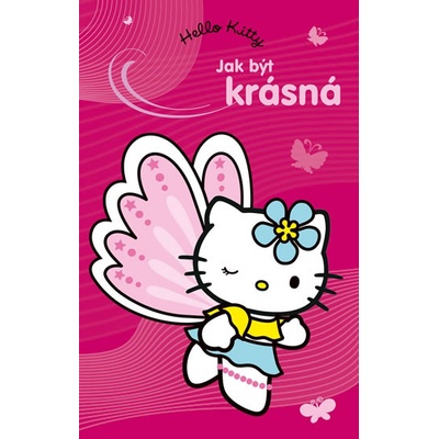 Hello Kitty Jak být krásná