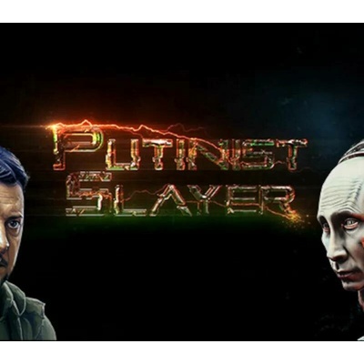 Putinist Slayer