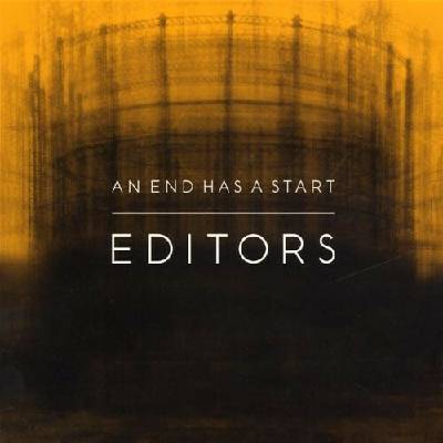 EDITORS: AN END HAS A START CD