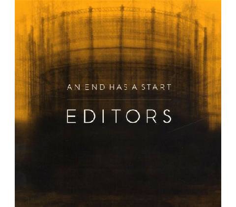EDITORS: AN END HAS A START CD