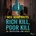 Rich Kill, Poor Kill (EN)