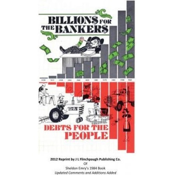 Image 1 of Billions For The Bankers-Debts For The People | MR John Larry Flinchpaugh
