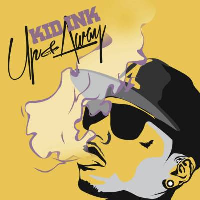 Kid Ink - Up & Away
