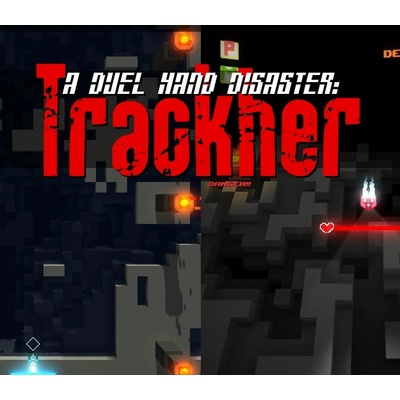 A Duel Hand Disaster: Trackher