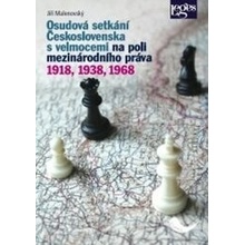 Osudová setkání Československa s velmocemi na poli mezinárodního práva