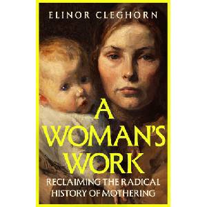 A Woman’s Work | Elinor Cleghorn (2026)