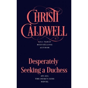 Desperately Seeking A Duchess | Christi Caldwell (ISBN: 9780593334935)