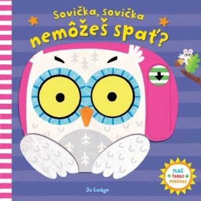 Sovička, sovička, nemôžeš spat? - Lodge Jo