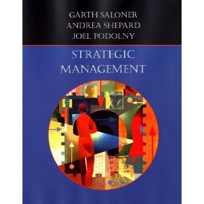 Strategic Management - Garth Saloner