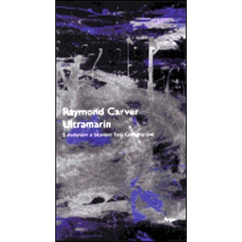 Carver Raymond: Ultramarín