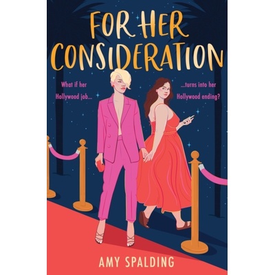 For Her Consideration Spalding Amy