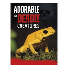 Adorable But Deadly Creatures Hofer Charles C.