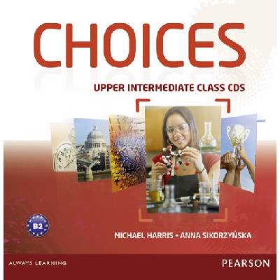 Choices Upper Intermediate Class CDs 1-4 - Michael Harris