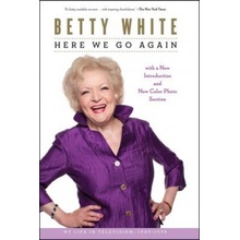 Here We Go Again: My Life in Television White BettyPaperback