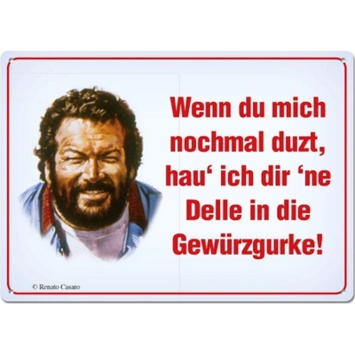 Bud Spencer a Terence Hill Cedule Bud Spencer Wenn Du mich nochmal duzt 10x15cm