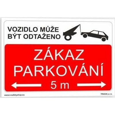 Traiva s.r.o Zákaz parkování Vzor 2 Verze: Samolepka 297 x 210 mm (A4) tl. 0.1 mm - Kód: 02073