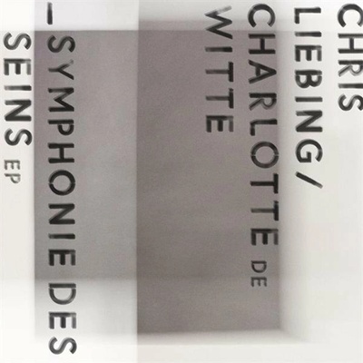 Chris Liebing & Charlotte De Witte - Symphonie Des Seins EP LP