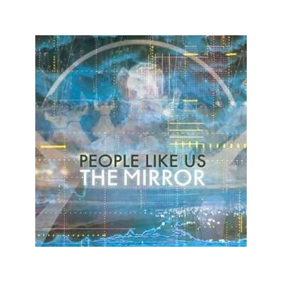 People Like Us - The Mirror LP