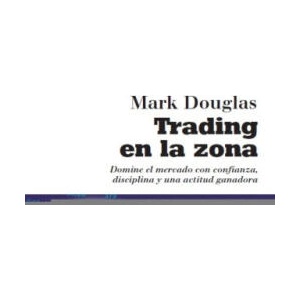 Trading en la zona | Mark Douglas (ISBN: 9788412432985)