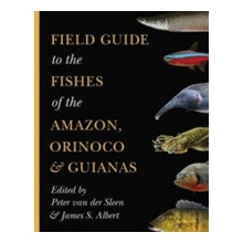 Field Guide to the Fishes of the Amazon, Orinoco, and GuianasPaperback