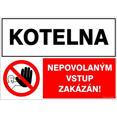 RAFO Samolepka Kotelna / Nepovolaným vstup zakázán Velikosti: A5 (15 x 21 cm)