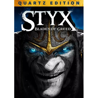 Styx: Blades of Greed (Quartz Edition)