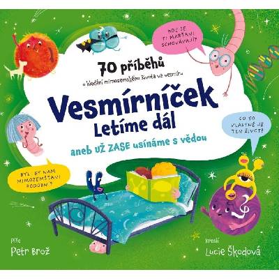 Vesmírníček Letíme dál aneb už zase usínáme s vědou - Petr Brož