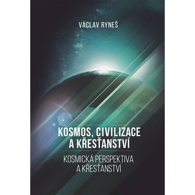 Kosmos, civilizace a křesťanství