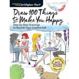 Draw 100 Things to Make You Happy | Christopher Hart (ISBN: 9781942021865)