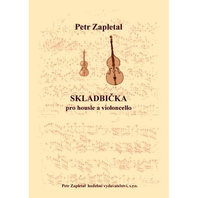 Skladbička pre husle a violončelo od Zapletal Petr