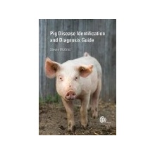 Pig Disease Identification and Diagnosis Guide McOrist Steven Consultant pig veterinarian formerly University of Nottingham UKPaperback