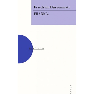 Frank V. - Friedrich Dürrenmatt