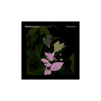 Lanois Daniel - Belladonna Nocturne CD