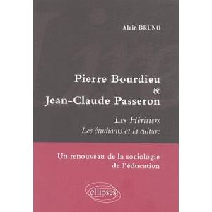 Lire Pierre Bourdieu et Jean-Claude Passeron. Les Héritiers - Les étudiants et la culture - Un renouveau de la sociologie de l'éducation | Bruno (2009)