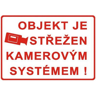 tabulka - OBJEKT STŘEŽEN KAMEROVÝM SYSTÉMEM ! 210x297mm (A4) PH