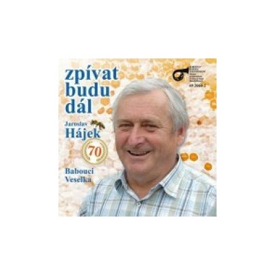 Babouci,Veselka,Hájek Jaroslav - Budu zpívat dál CD