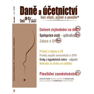 Daně a účetnictví č. 10-11 / 2021 - Daňové zvýhodnění na děti – po novele zákona - Poradce s.r.o.