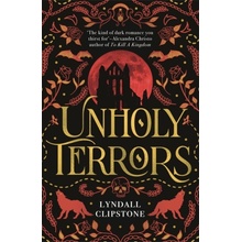 Unholy Terrors - Lyndall Clipstone