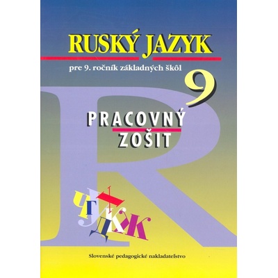 Ruský jazyk pre 9. ročník základných škôl Pracovný zošit Valentína Glendová