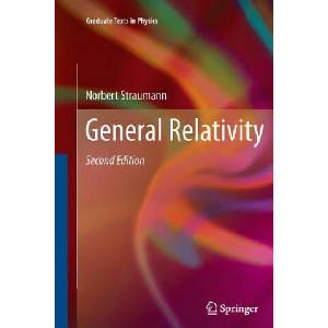 General Relativity | Norbert Straumann (ISBN: 9789400799547)