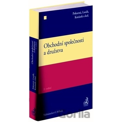 Obchodní společnosti a družstva - Alena Pokorná, Jan Lasák, Josef Kotásek