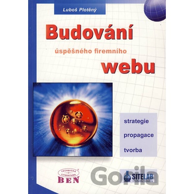 Budování úspěšného firemního webu - Luboš Plotěný