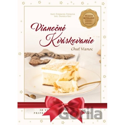 Vianočné Kváskovanie - Daniela Rau, Naty Žúreková Štefková, kolektív autorov