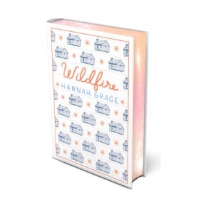 WILDFIRE DELUXE EDITION | GRACE HANNAH (ISBN: 9781668091968)