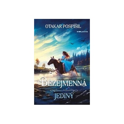 Bezejmenná: Jediný - Otakar Pospíšil
