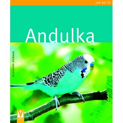 Andulka - jak na to - Hildegard Niemann