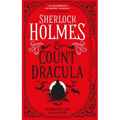 The Classified Dossier - Sherlock Holmes and Count Dracula Klaver Christian