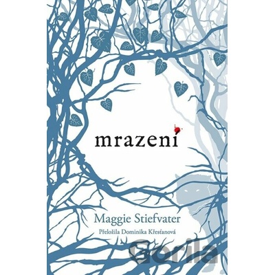Mrazení - Maggie Stiefvater