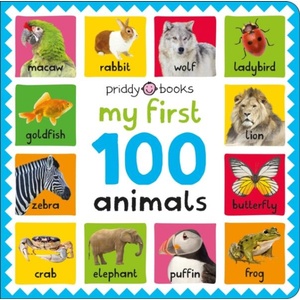My First 100 Animals | Priddy Books, Roger Priddy (ISBN: 9781838993030)